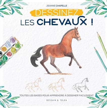 Apprendre à dessiner les chevaux