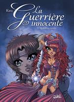 La Guerrière innocente T01