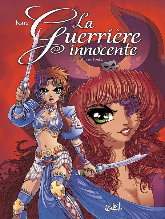 La Guerrière Innocente T02