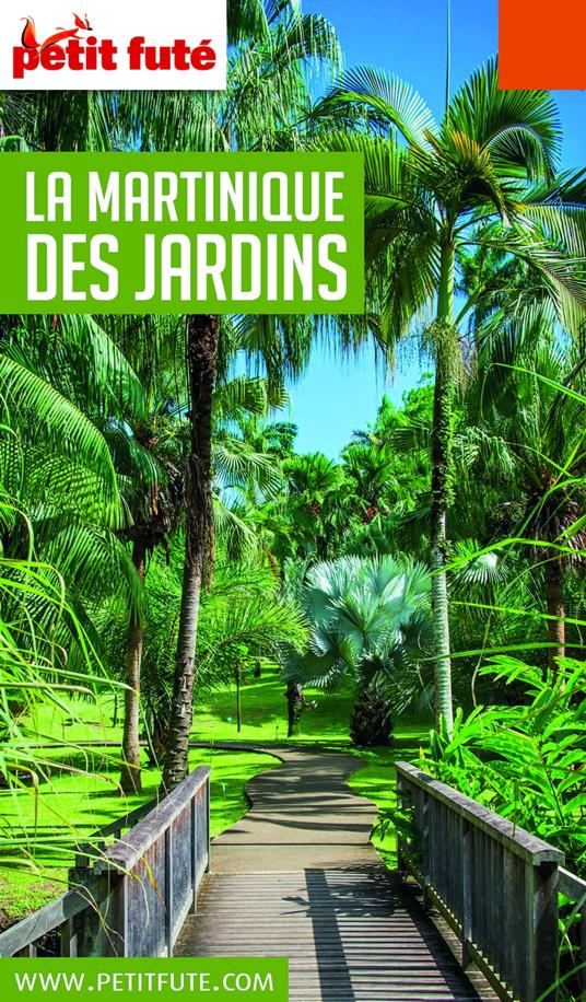 MARTINIQUE DES JARDINS 2020/2021 Petit Futé