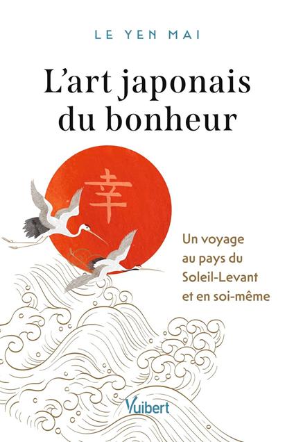 L’art japonais du bonheur