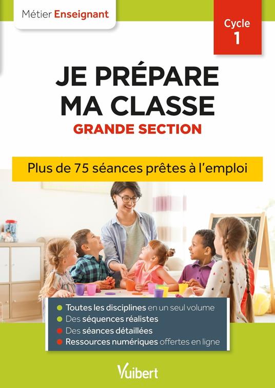 Professeur des écoles - Je prépare ma classe de Grande Section - Cycle 1