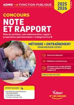 Note et Rapport - Méthode et entraînement intensif - 40 annales corrigées - Catégories A et B