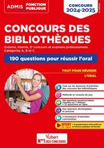 Concours des bibliothèques - Catégories A, B et C - 190 questions pour réussir l'oral