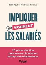 Impliquer vraiment les salariés