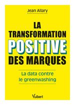 La transformation positive des marques : La data contre le greenwashing