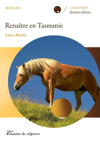 Renaître en Tasmanie