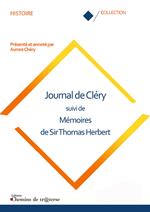 Journal de Cléry suivi de Mémoires de Sir Thomas Herbert