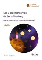 Les 7 prochaines vies de Greta Thunberg
