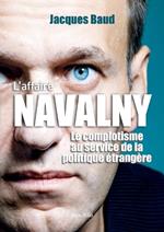 L'affaire Navalny: Le complotisme au service de la politique étrangère