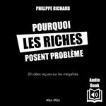 POURQUOI LES RICHES POSENT PROBLEME