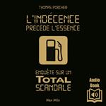 L'indécence précède l'essence