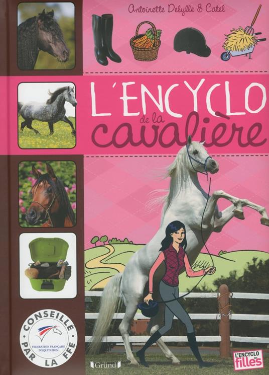 L'Encyclo de la cavalière - Antoinette DELYLLE,Muller Cathy - ebook