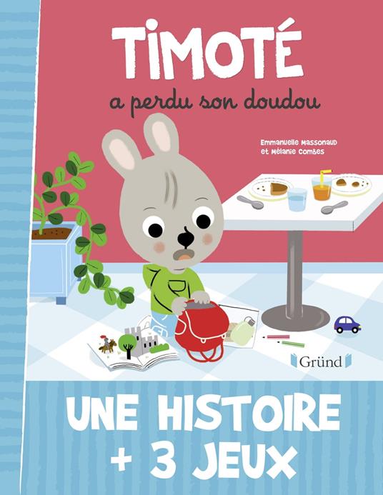 Timoté a perdu son doudou - Mélanie Combes,Emmanuelle Massonaud - ebook