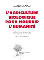 L'agriculture biologique pour nourrir l'humanité