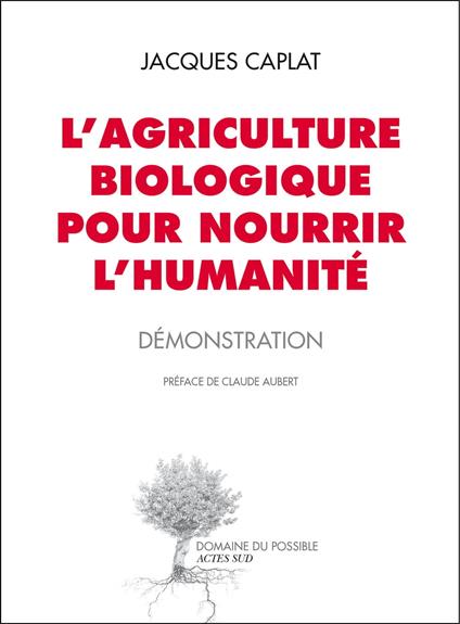 L'agriculture biologique pour nourrir l'humanité