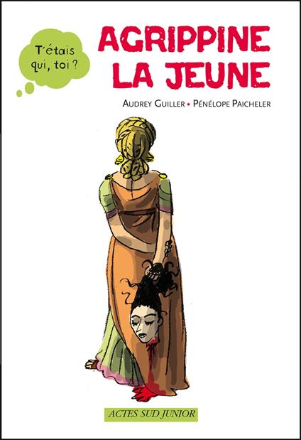 Agrippine la Jeune - Mathias Aït-Ali,Audrey GUILLER,Pénélope Paicheler - ebook