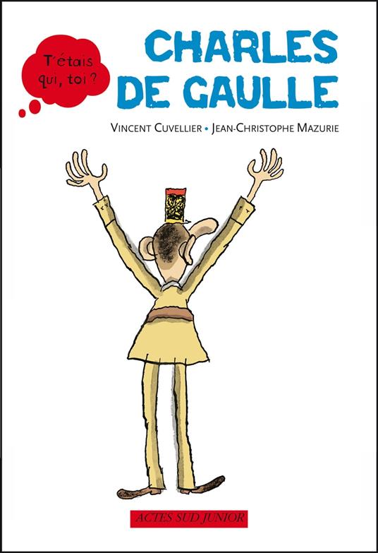 Charles De Gaulle - Mathias Aït-Ali,Vincent Cuvellier,Jean-Christophe Mazurie - ebook