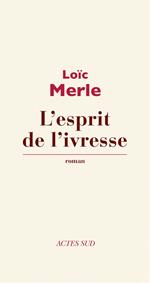 L'esprit de l'ivresse