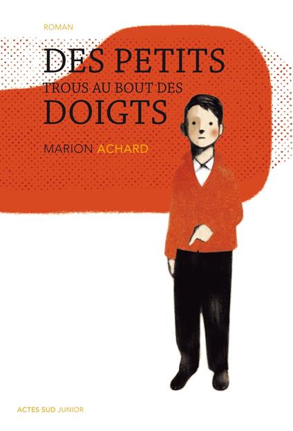 Des petits trous au bout des doigts - Marion Achard,Jean-François Martin - ebook