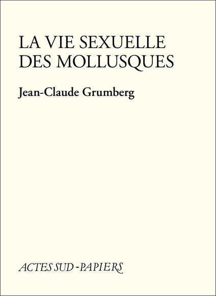 La Vie sexuelle des mollusques