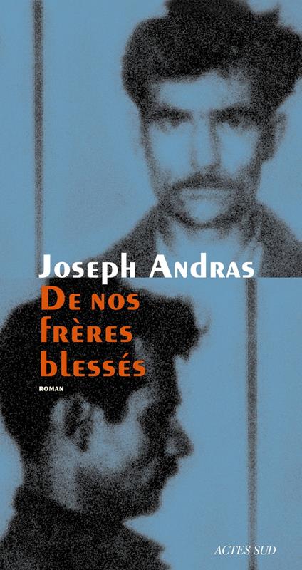 De nos frères blessés