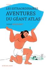 Les extraordinaires aventures du géant Atlas