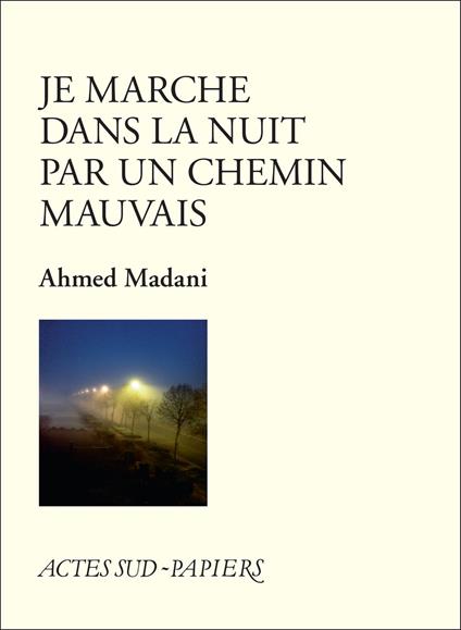 Je marche dans la nuit par un chemin mauvais