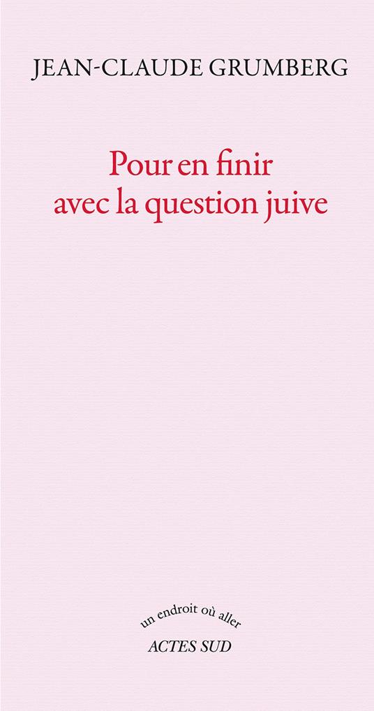 Pour en finir avec la question juive (L'être ou pas)