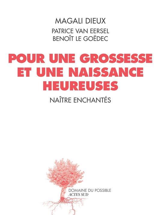 Pour une grossesse et une naissance heureuses