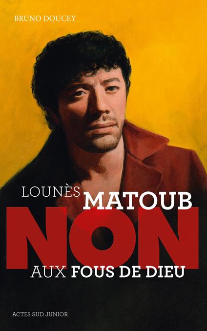 Lounès Matoub : "Non aux fous de Dieu" - Bruno Doucey,François Roca - ebook