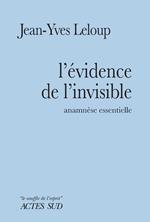 L'évidence de l'invisible