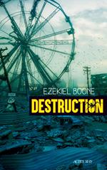 Destruction