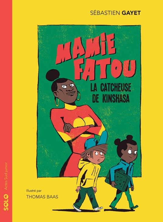 Mamie Fatou, la catcheuse de Kinshasa - Sébastien Gayet,Thomas Baas - ebook