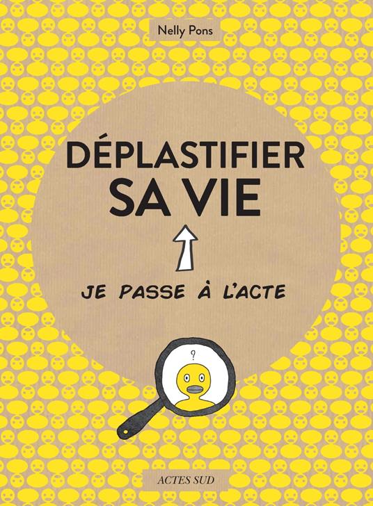 Déplastifier sa vie