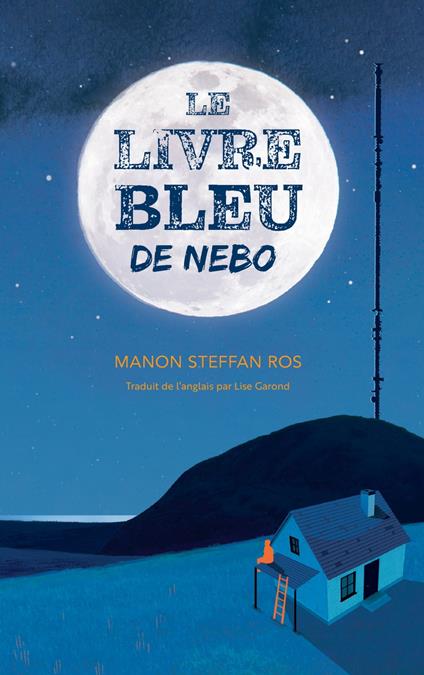 Le Livre bleu de Nebo - Manon Steffan Ros,Lise Garond - ebook