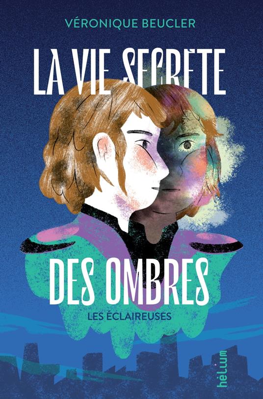 La Vie secrète des ombres - Véronique Beucler - ebook