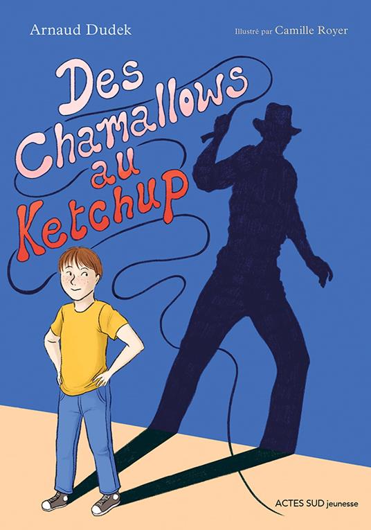 Des chamallows au ketchup - Arnaud Dudek,Camille Royer - ebook