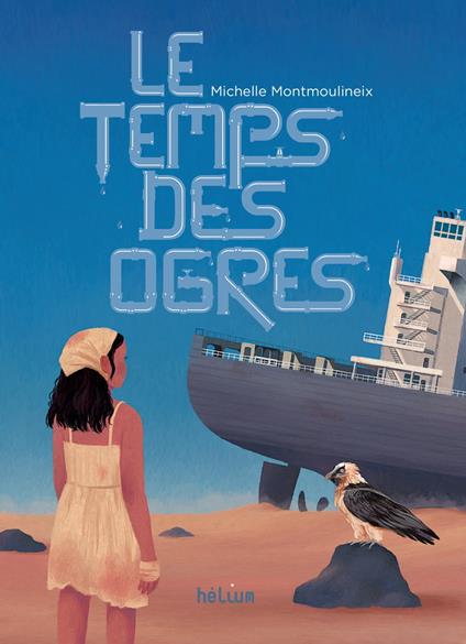 Le Temps des Ogres - Michelle Montmoulineix,Ninn Salaün - ebook