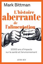 L'histoire aberrante de l'alimentation