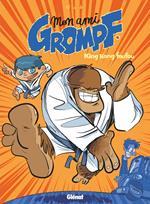 Mon Ami Grompf - Tome 06