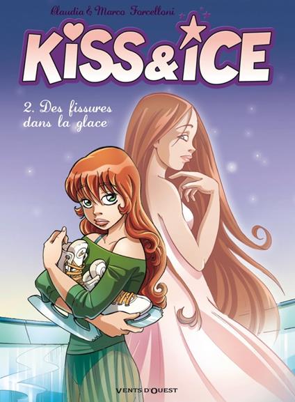 Kiss & Ice - Tome 02