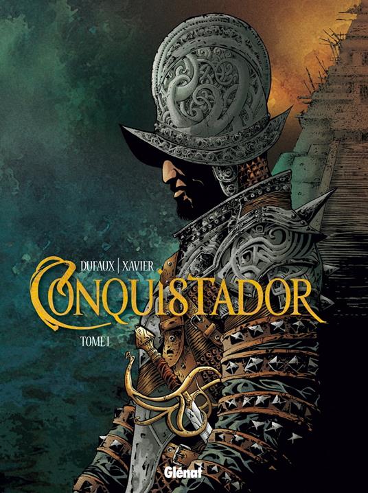 Conquistador - Tome 01