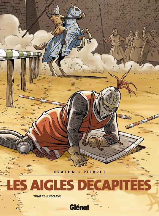 Les Aigles décapitées - Tome 12