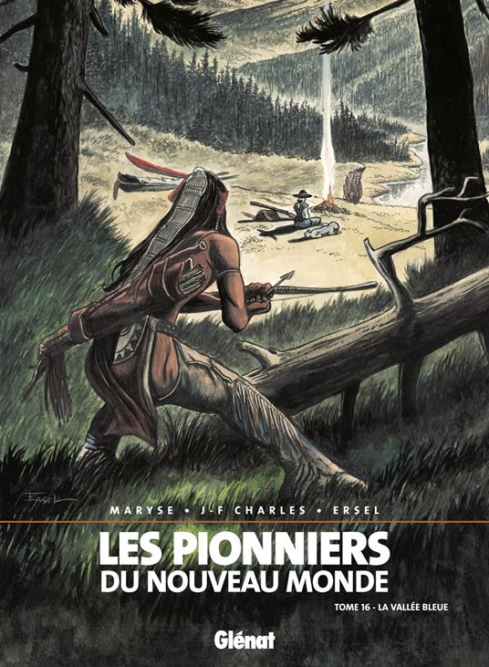 Les Pionniers du nouveau monde - Tome 16