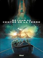 Retour au centre de la Terre - Tome 01