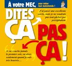 Dites ça. pas ça ! - À votre mec