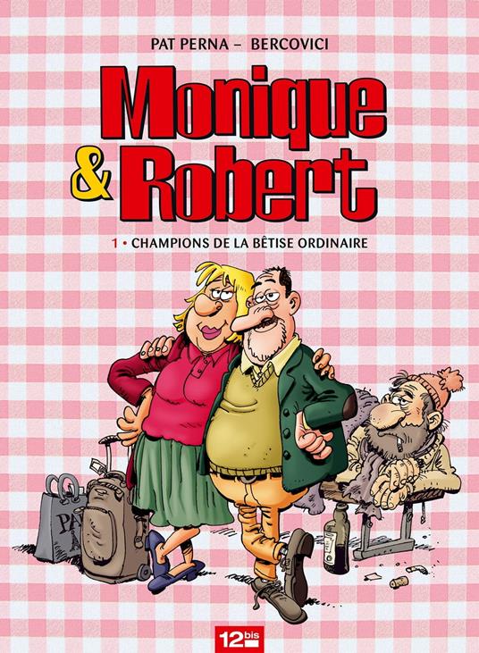 Monique & Robert - Tome 01