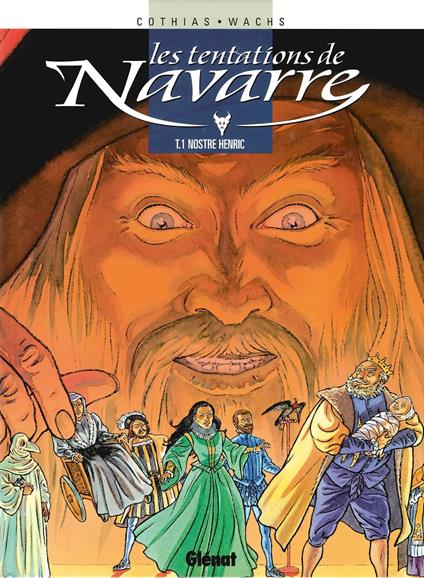 Les Tentations de Navarre - Tome 01