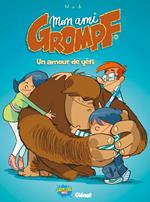 Mon Ami Grompf - Tome 10